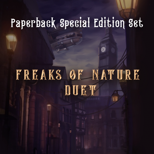 Freaks of Nature Duet Special Editions- PAPERBACK VERSION (Preorder open until June 17th)