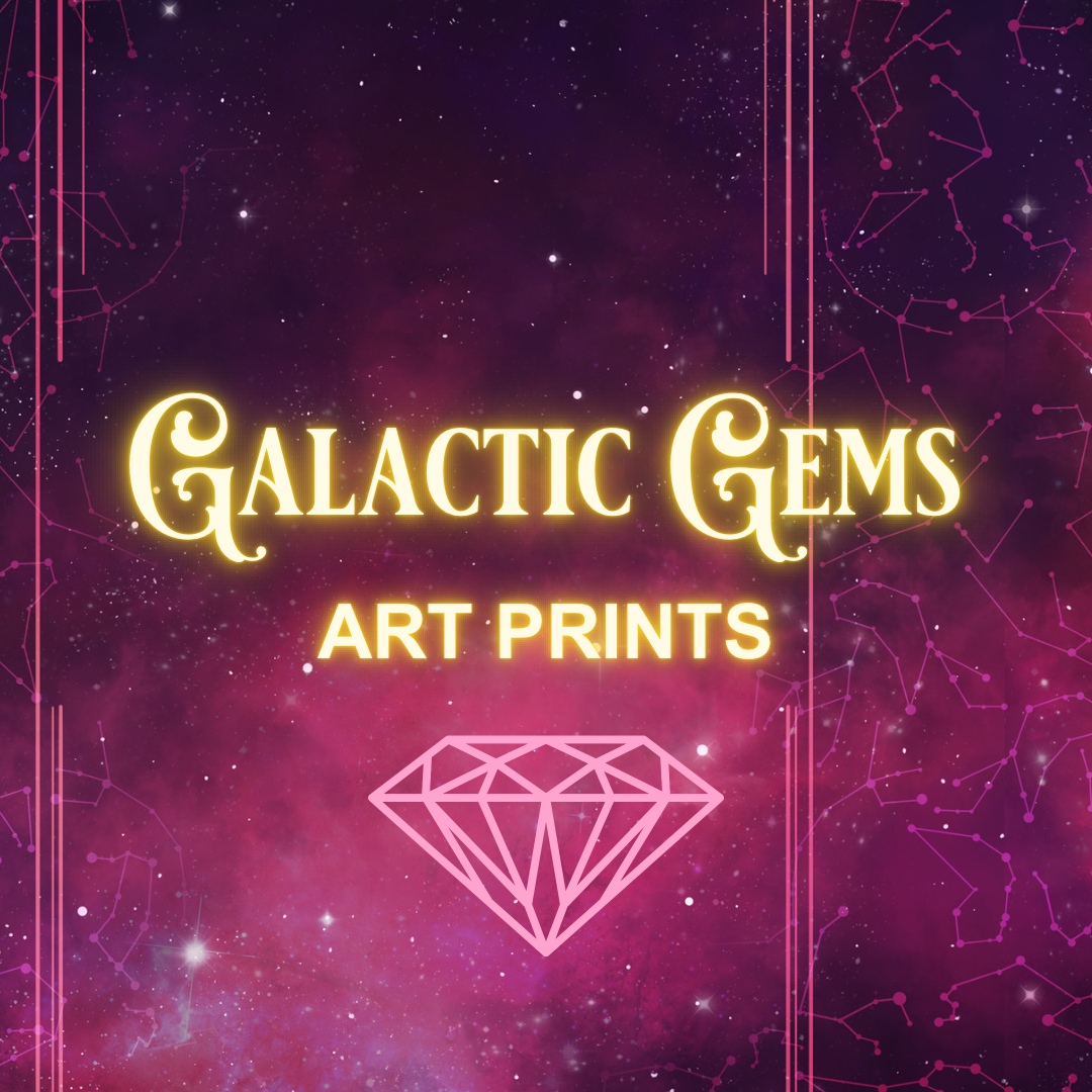Galactic Gems Series Art Prints